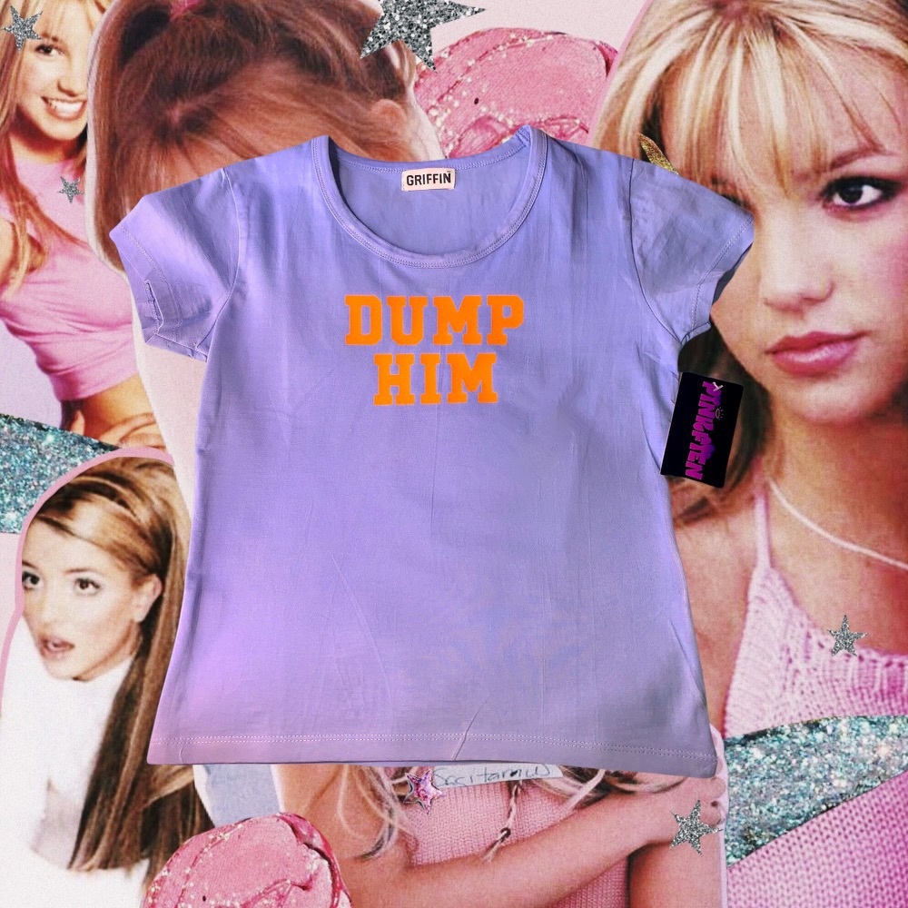 What would Britney do?” Dump him! Tee